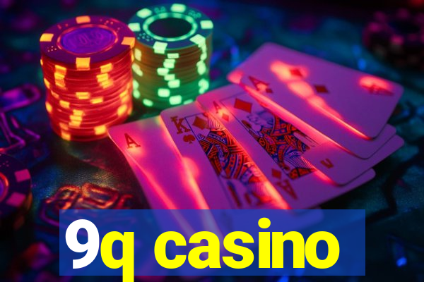 9q casino